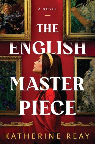The English Masterpiece by Katherine Reay book cover