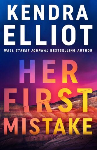 Her First Mistake by Kendra Elliot book cover