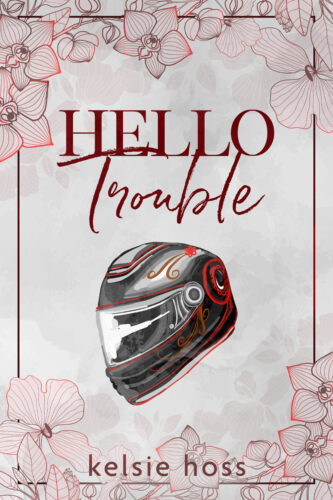 Hello Trouble by Kelsie Hoss book cover