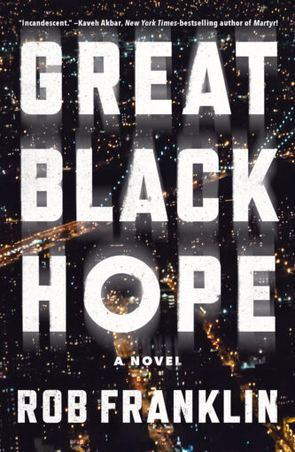 Great Black Hope by Rob Franklin book cover