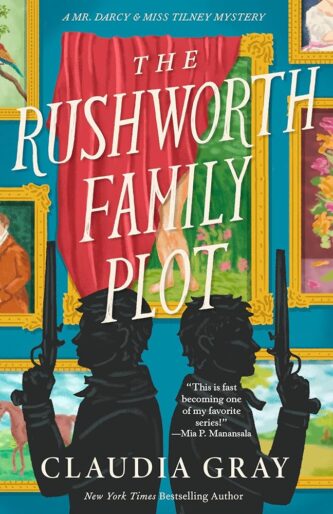 The Rushworth Family Plot by Claudia Gray book cover