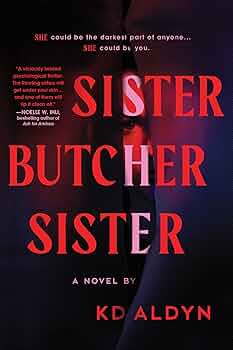 Sister Butcher Sister by KD Aldyn book cover
