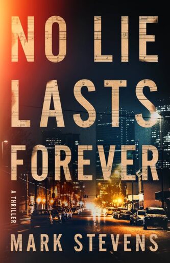 No Lie Lasts Forever by Mark Stevens book cover