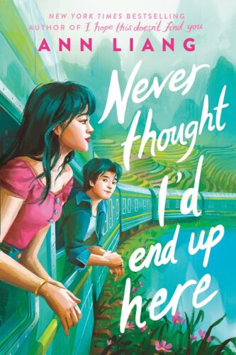 Never Thought I'd End Up Here by Ann Liang book cover
