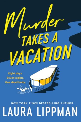 Murder Takes a Vacation by Laura Lippman book cover