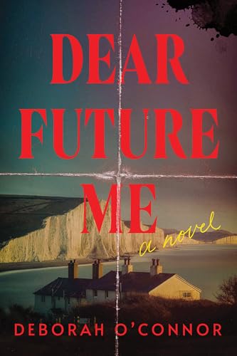 Dear Future Me by Deborah O’Connor book cover