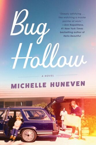 Bug Hollow by Michelle Huneven book cover