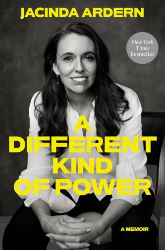 A Different Kind of Power by Jacinda Ardern book cover