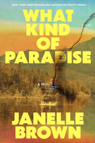 What Kind of Paradise by Janelle Brown book cover