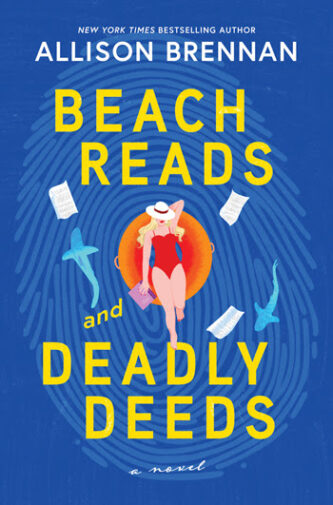 Beach Reads and Deadly Deeds by Allison Brennan book cover