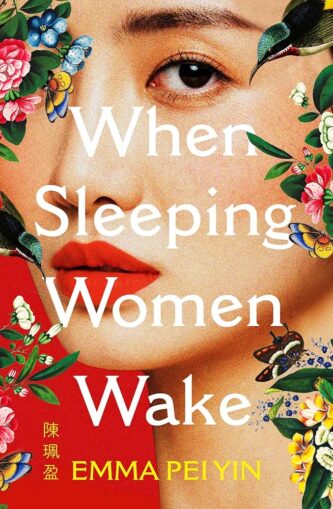 When Sleeping Women Wake by Emma Pei Yin book cover