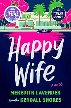 Happy Wife by Meredith Lavender and Kendall Shores book cover