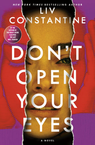 Don't Open Your Eyes by Liv Constantine book cover