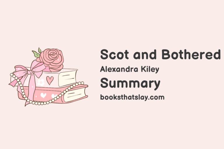 Scot and Bothered Summary, Characters and Themes