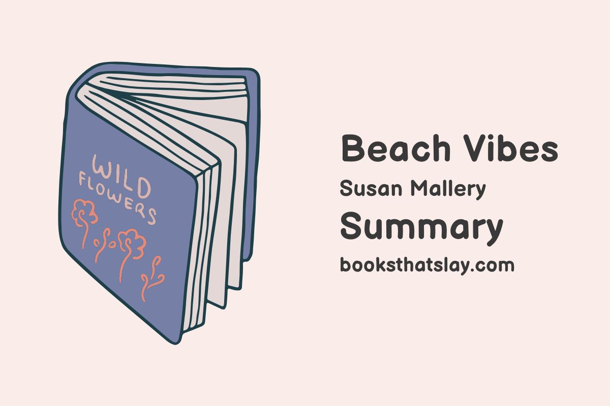 Beach Vibes Summary, Characters and Themes Susan Mallery
