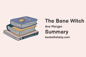 The Bane Witch Summary, Characters and Themes