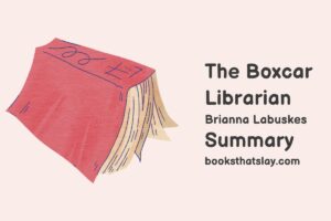 The Boxcar Librarian Summary, Characters and Themes