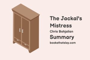 The Jackal's Mistress Summary, Characters and Themes