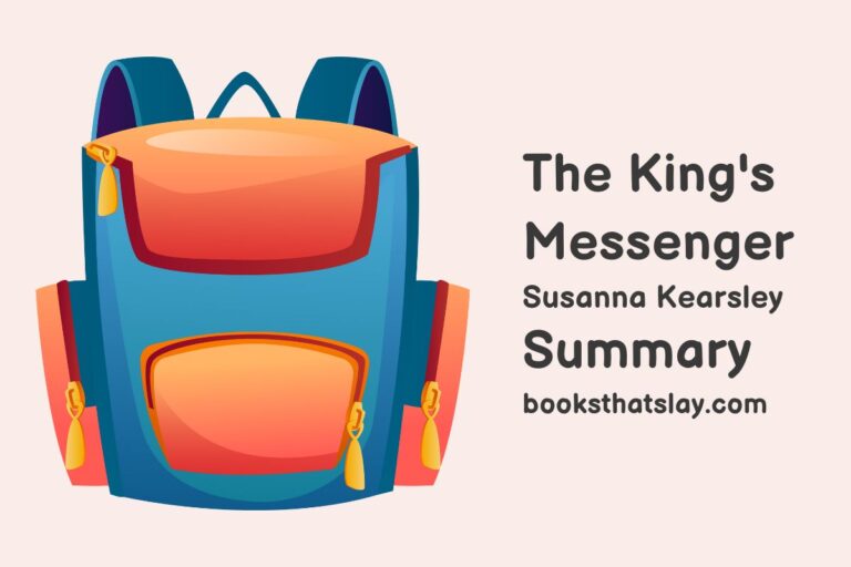 The King’s Messenger Summary, Characters and Themes