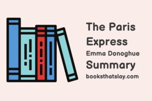 The Paris Express Summary, Characters and Themes