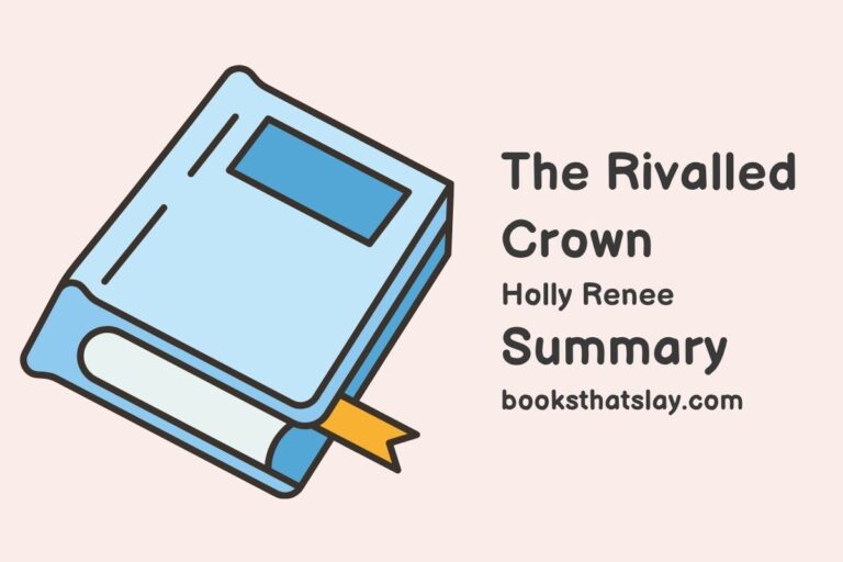 The Rivalled Crown Summary, Characters and Themes