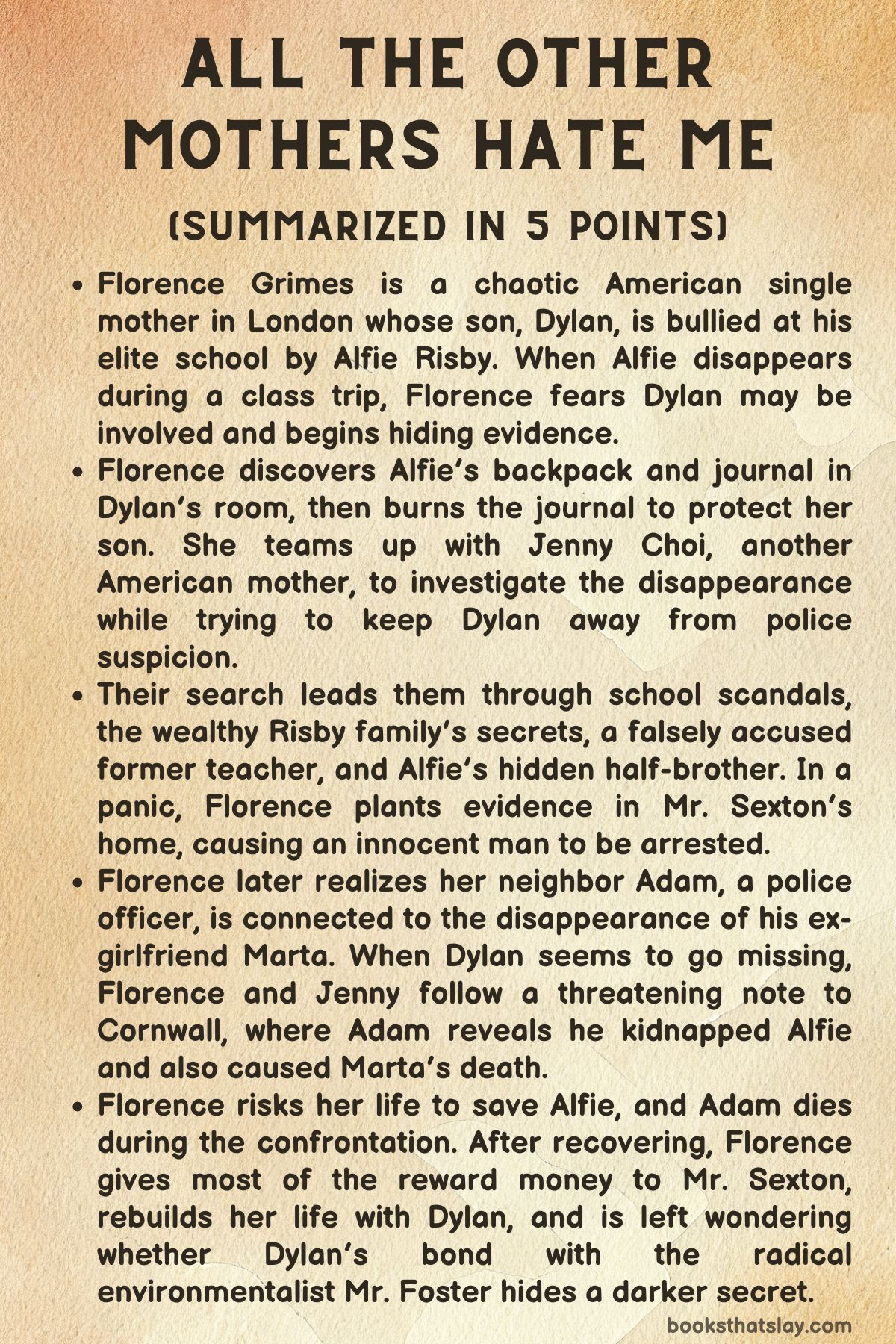 All the Other Mothers Hate Me Summary