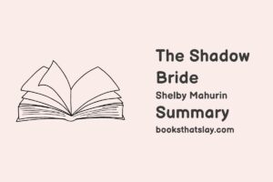 The Shadow Bride Summary, Characters and Themes