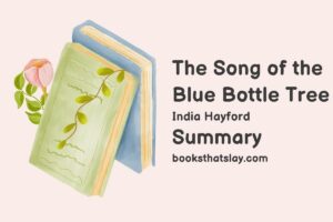The Song of the Blue Bottle Tree Summary, Characters and Themes