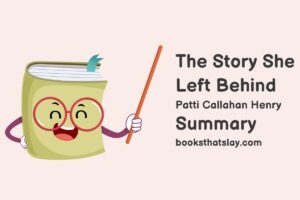 The Story She Left Behind Summary, Characters and Themes