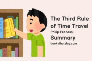 The Third Rule of Time Travel Summary, Characters and Themes