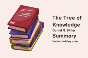 The Tree of Knowledge Summary, Characters and Themes