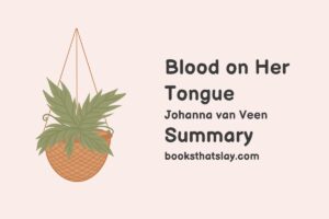 Blood on Her Tongue Summary, Characters and Themes