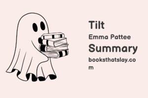 Tilt by Emma Pattee Summary, Characters and Themes