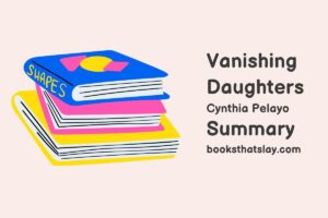 Vanishing Daughters Summary, Characters and Themes