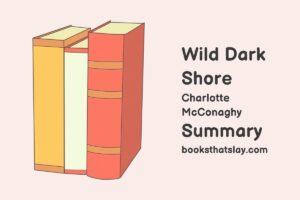 Wild Dark Shore Summary, Characters and Themes