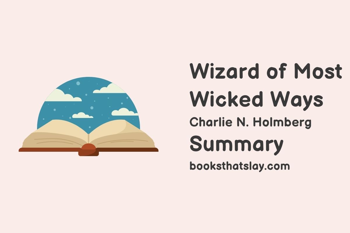 Wizard of Most Wicked Ways Summary, Characters and Themes