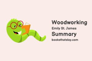 Woodworking by Emily St. James Summary, Characters and Themes