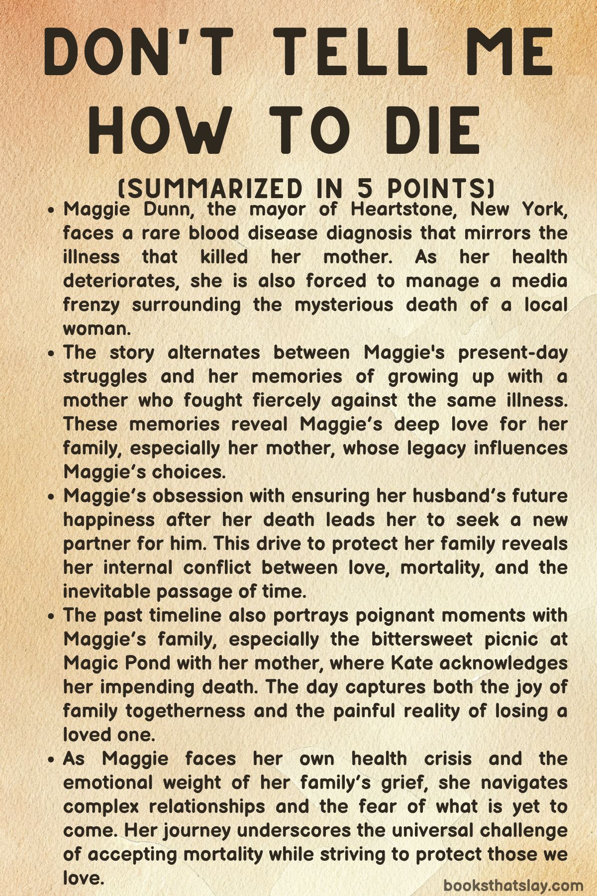 Don't Tell Me How To Die Summary