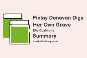Finlay Donovan Digs Her Own Grave Summary, Characters and Themes