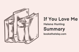 If You Love Me Summary, Characters and Themes | Helena Hunting