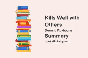 Kills Well with Others Summary, Characters and Themes
