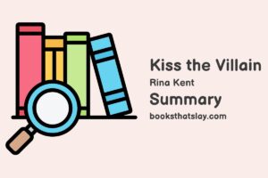 Kiss the Villain Summary, Characters and Themes