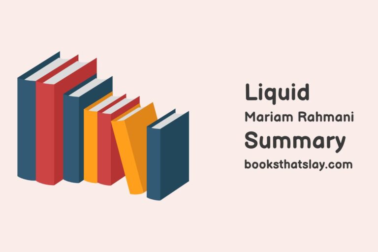 Liquid by Mariam Rahmani Summary, Characters and Themes