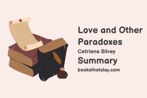 Love and Other Paradoxes Summary, Characters and Themes
