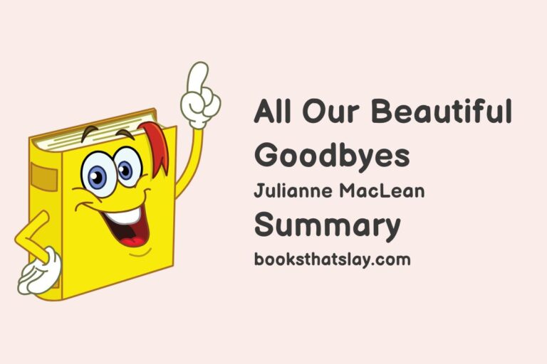 All Our Beautiful Goodbyes Summary, Characters and Themes