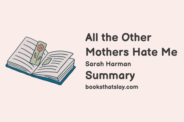 All the Other Mothers Hate Me Summary, Characters and Themes