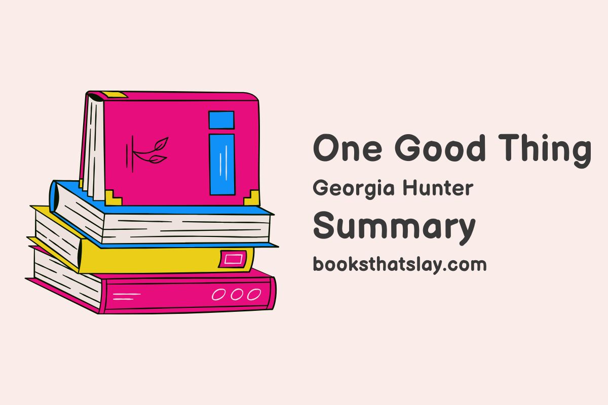 One Good Thing Summary, Characters and Themes Hunter