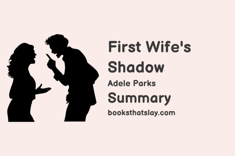 First Wife’s Shadow Summary, Characters and Themes