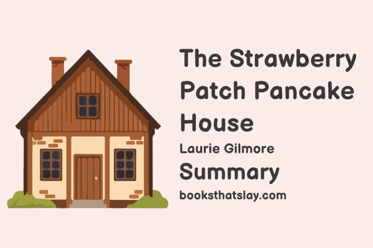 The Strawberry Patch Pancake House Summary, Characters and Themes