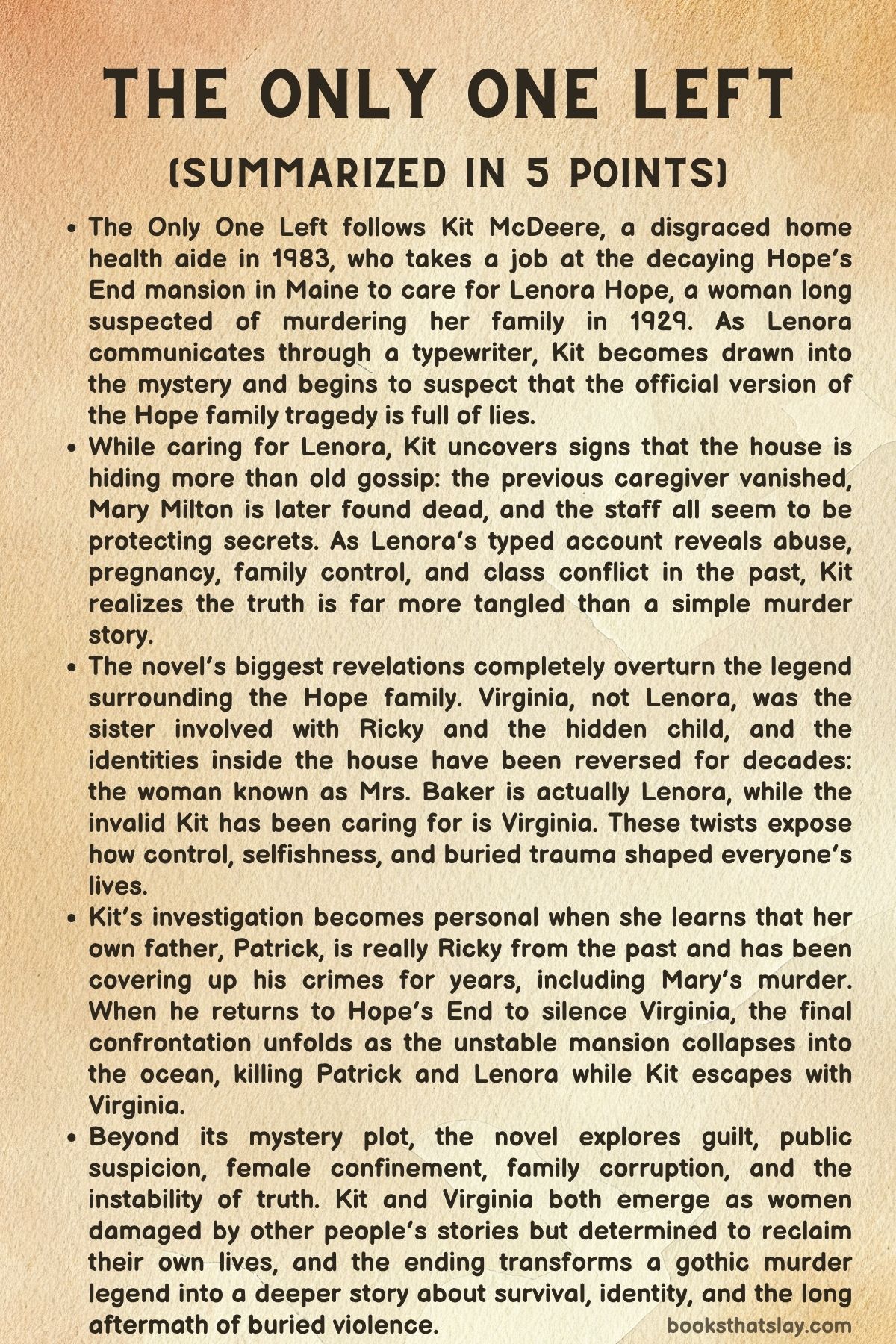 The Only One Left Summary